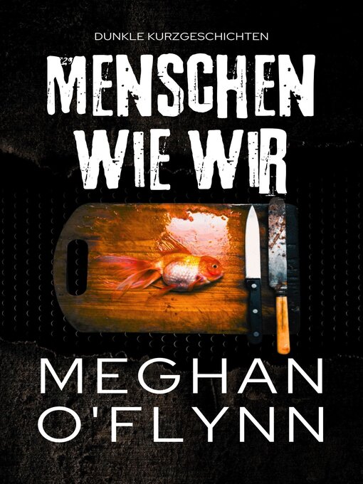 Title details for Menschen Wie Wir by Meghan O'Flynn - Available